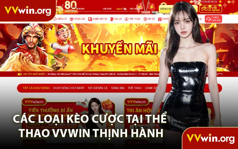 Các Loại Kèo Cược Tại Thể Thao VVWIN Thịnh Hành