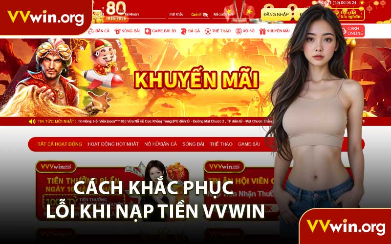 Cách Khắc Phục Lỗi Khi Nạp Tiền VVWIN