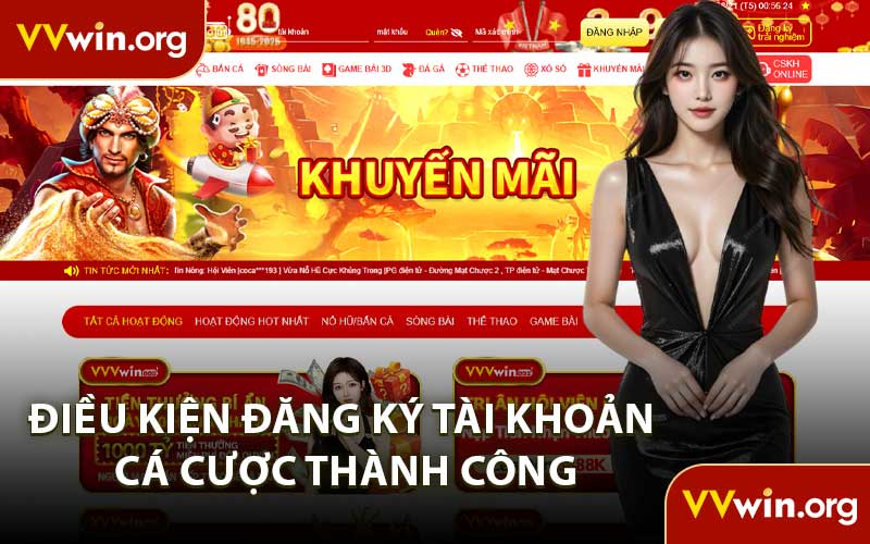 Điều Kiện Đăng Ký Tài Khoản Cá Cược Thành Công