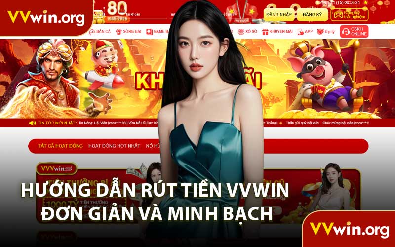 Hướng Dẫn Rút Tiền VVWIN Đơn Giản Và Minh Bạch
