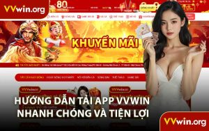 Hướng Dẫn Tải App VVWIN Nhanh Chóng và Tiện Lợi