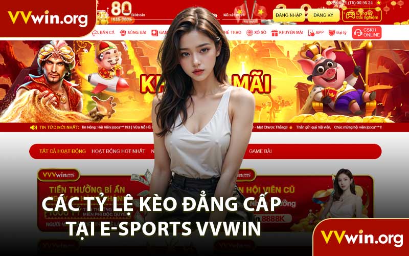 Các Tỷ Lệ Kèo Đẳng Cấp Tại E-Sports VVWIN